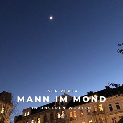 Mann in Mond - Isla Persa Music, Foto: Stefanie Klauke