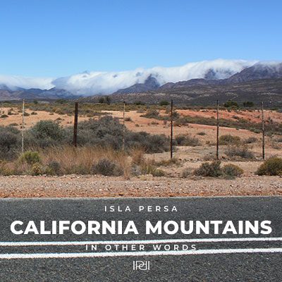 California Mountains - Isla Persa Music, Foto: Stefanie Klauke